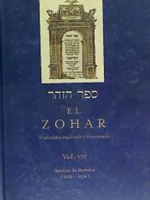 El Zohar: traducido, explicado y comentado. Vol. VIII: Sección de Bereshit (211b-251a)