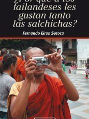 ¿Por qué a los tailandeses les gustan tanto las salchichas?
