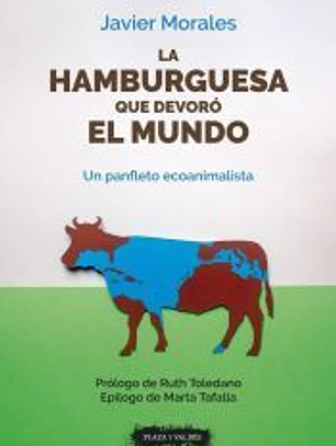 La hamburguesa que devoró el mundo