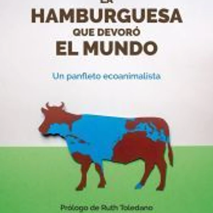 La hamburguesa que devoró el mundo 1