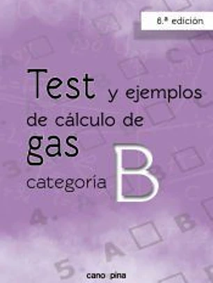 Test y ejemplos de cálculo de gas categoría B 6ª edición