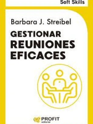Gestionar reuniones eficaces. Soft Skills