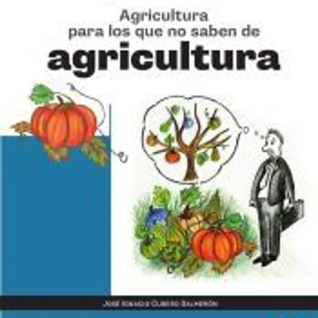 Agricultura para los que no saben de agricultura 1