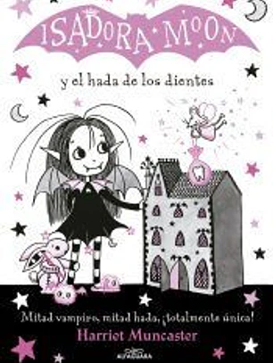 Isadora Moon y el hada de los dientes (Isadora Moon)