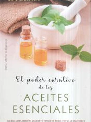 PODER CURATIVO DE LOS ACEITES ESENCIALES, EL