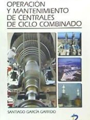 Operación y mantenimiento de centrales de ciclo combinado