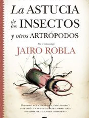 La astucia de los insectos y otros artrópodos
