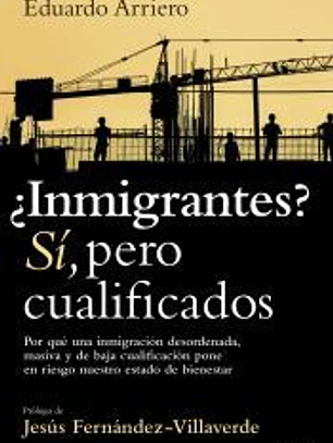 ¿Inmigrantes? Sí, pero cualificados