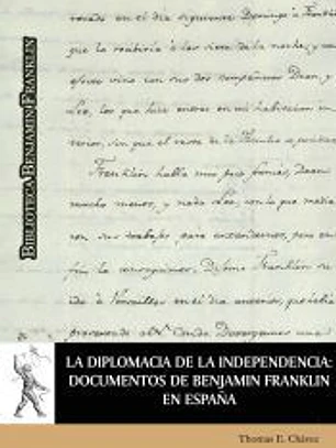 La diplomacia de la independencia: documentos de Benjamín Franklin en España