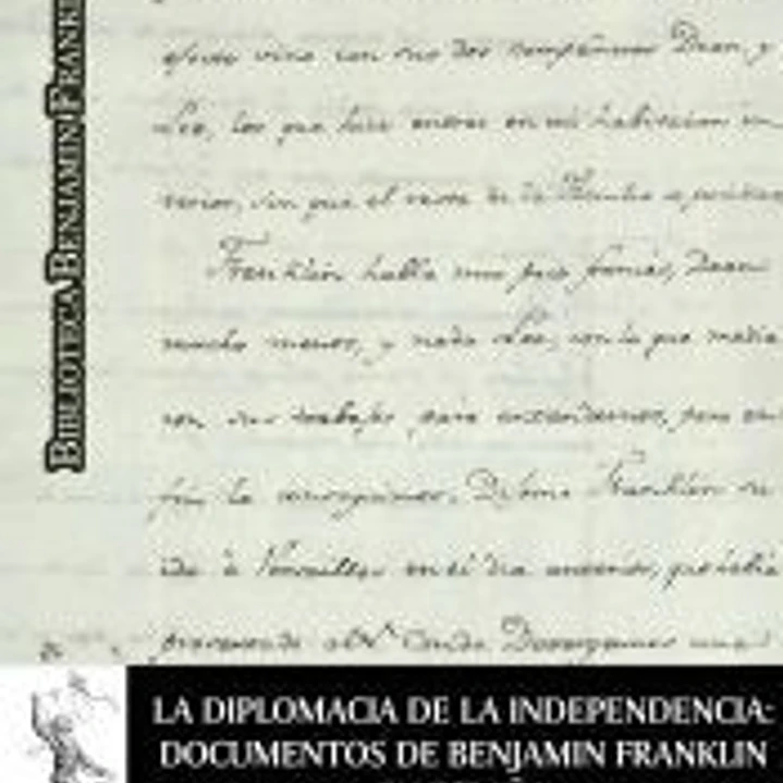 La diplomacia de la independencia: documentos de Benjamín Franklin en España 1