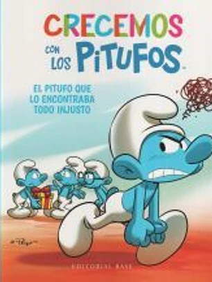 Crecemos con los Pitufos 5. El Pitufo que lo encontraba todo injusto