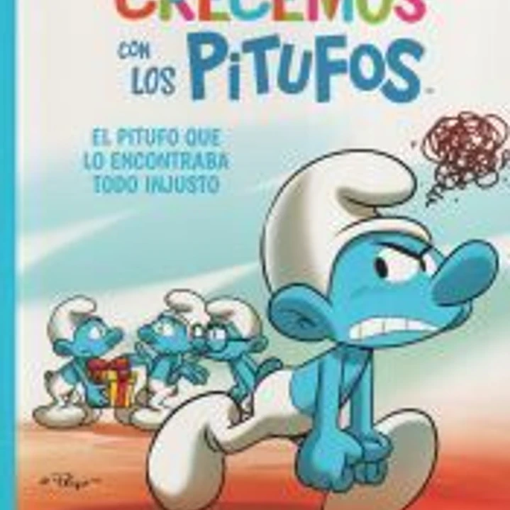 Crecemos con los Pitufos 5. El Pitufo que lo encontraba todo injusto 1