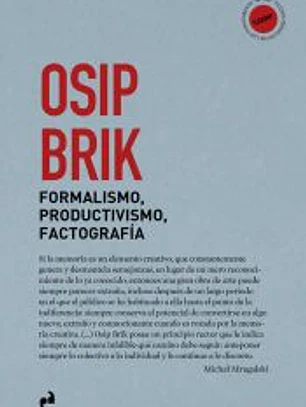 FORMALISMO, PRODUCTIVISMO, FACTOGRAFIA