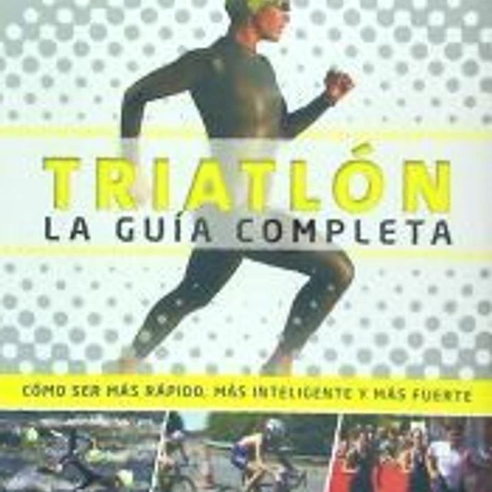 Triatlon. La guía completa 1
