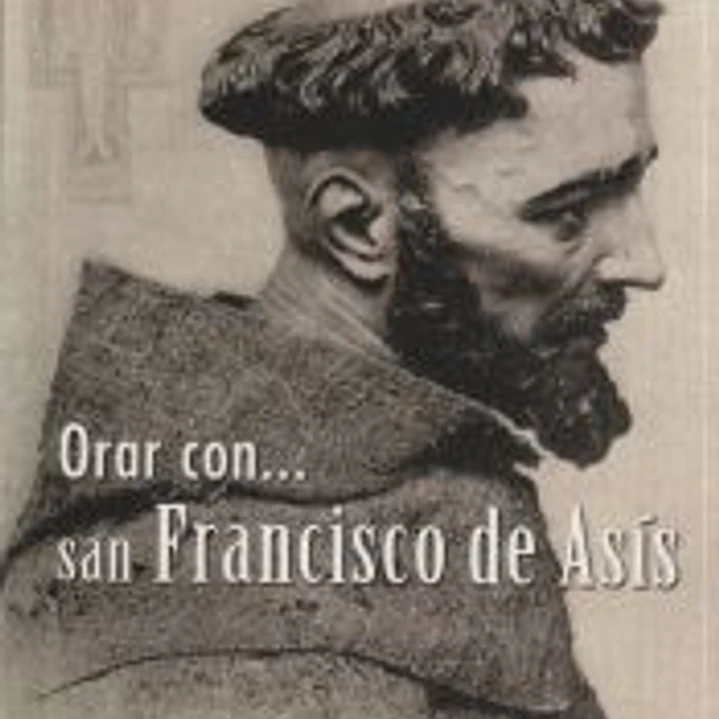 Orar con San Francisco de Asís 1