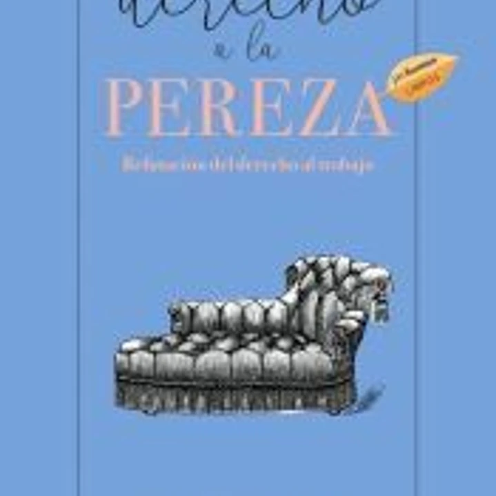 eL DERECHO A LA PEREZA 2ª EDICIÓN 1