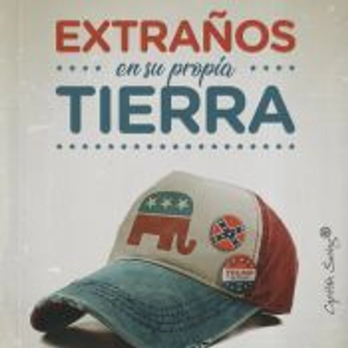 Extraños en su propia tierra 1