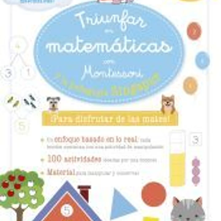 Triunfar en matemáticas con Montessori y la pedagogía Singapur. De 3 a 5 años 1