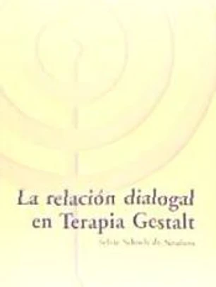 La Relacion Dialogal en Terapia Gestalt,