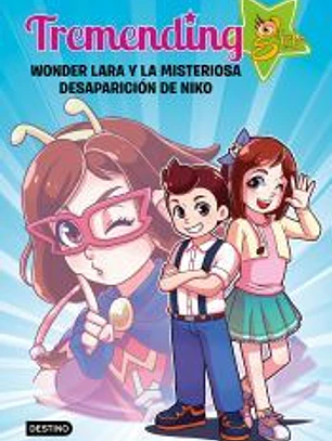 Tremending girls. Wonder Lara y la misteriosa desaparición de Niko