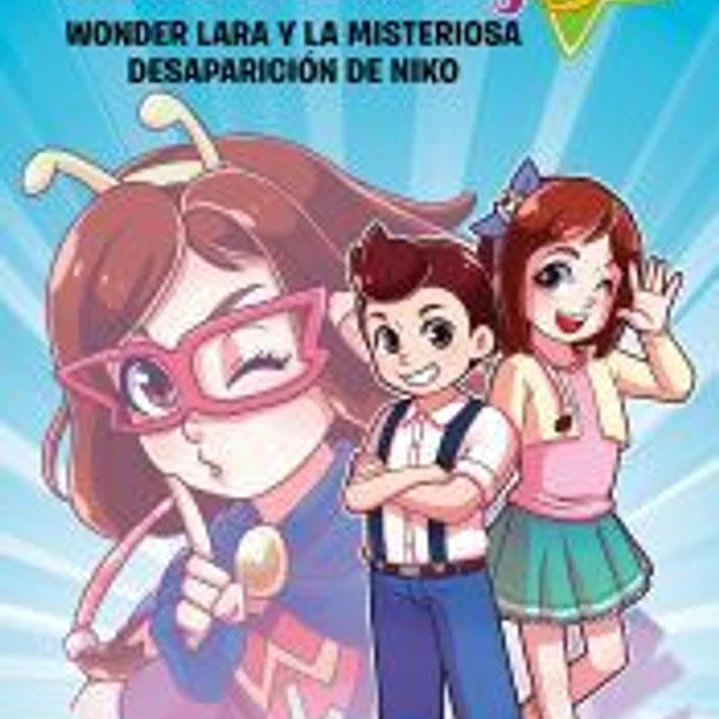 Tremending girls. Wonder Lara y la misteriosa desaparición de Niko 1