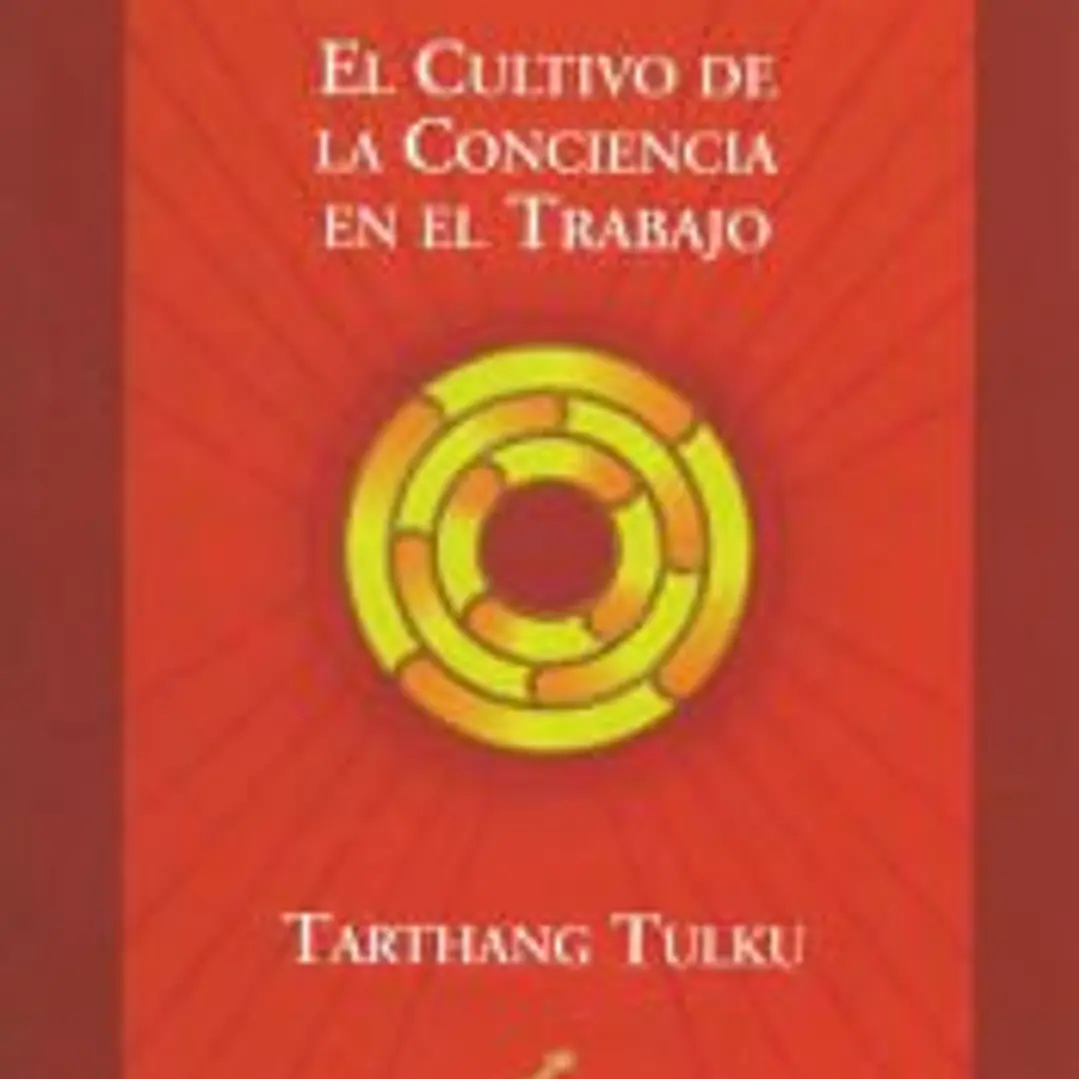 El cultivo de la conciencia en el trabajo 1