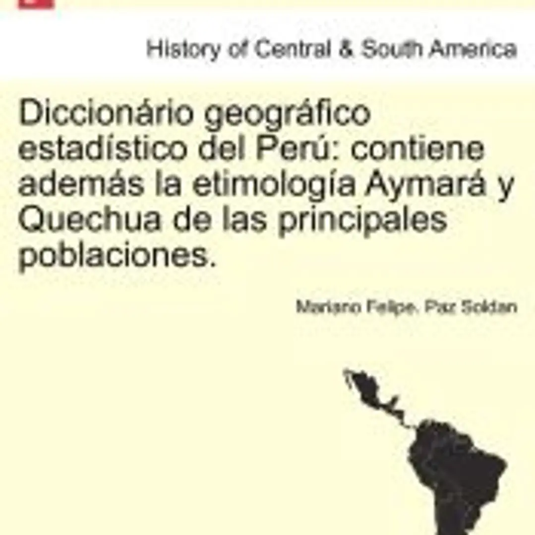Diccionário geográfico estadístico del Perú 1