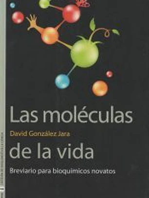 Las moléculas de la vida