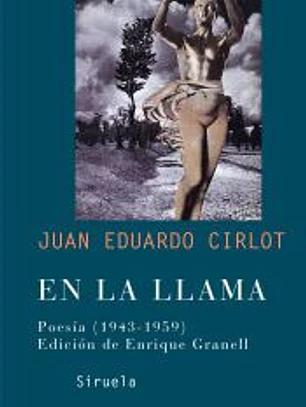 EN LA LLAMA. POESIA (1943-1959)