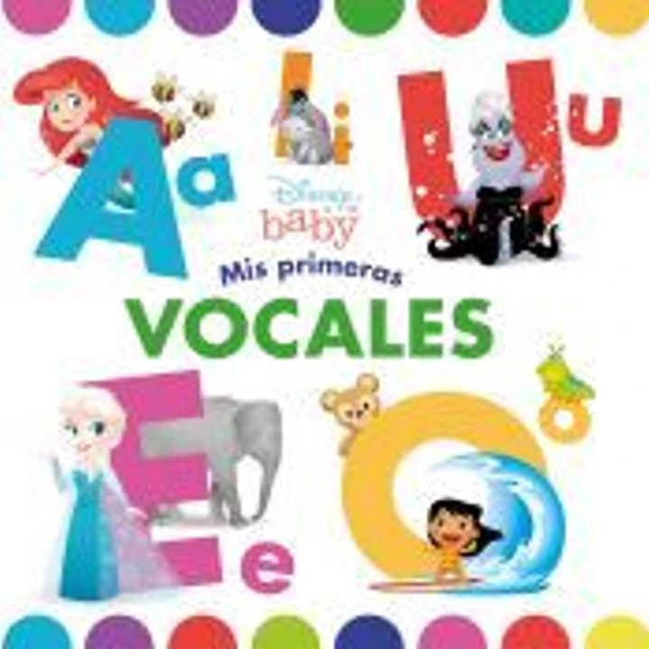 Disney Baby. Mis primeras vocales 1