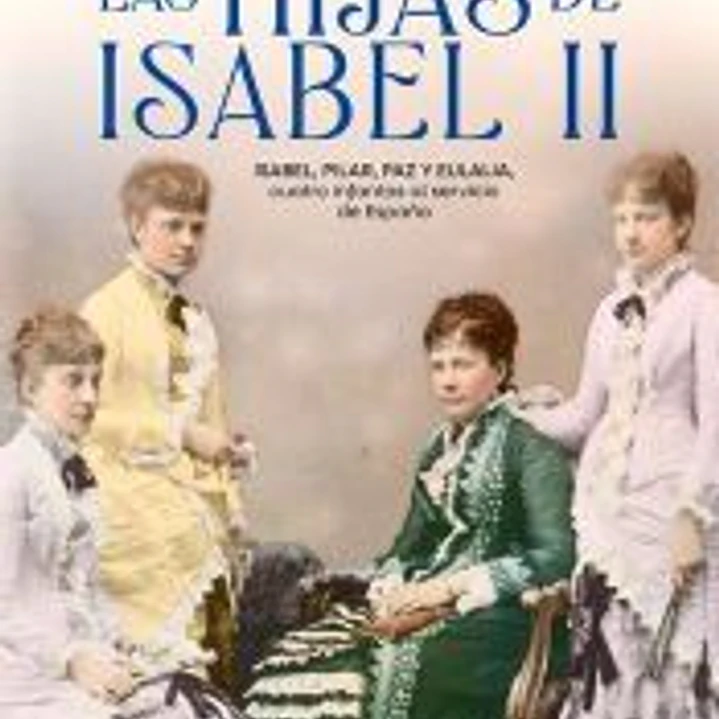 Las hijas de Isabel II 1