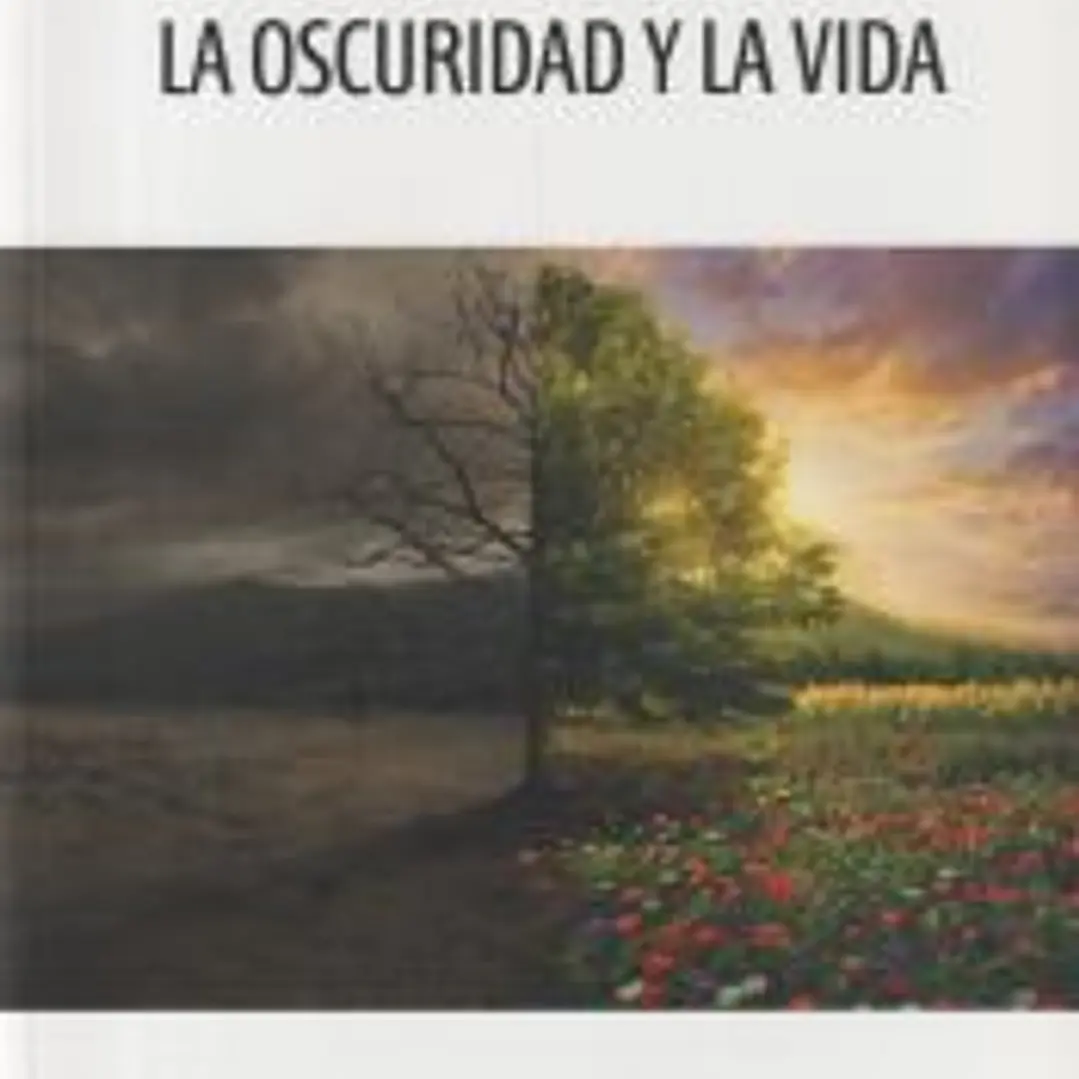 LA OSCURIDAD Y LA VIDA 1
