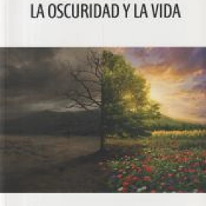 LA OSCURIDAD Y LA VIDA 1