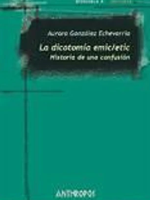La dicotomía emic/etic