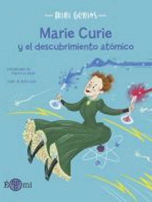 Marie Curie y el descubrimiento atómico
