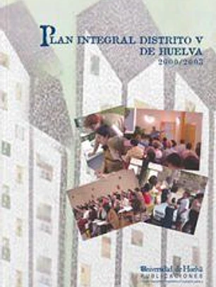 Plan integral distrito V de Huelva: 2000/2003