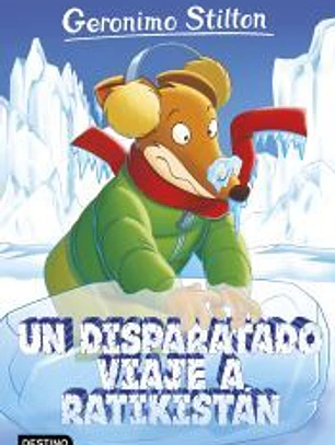 Geronimo Stilton 5. Un disparatado viaje a Ratikistán