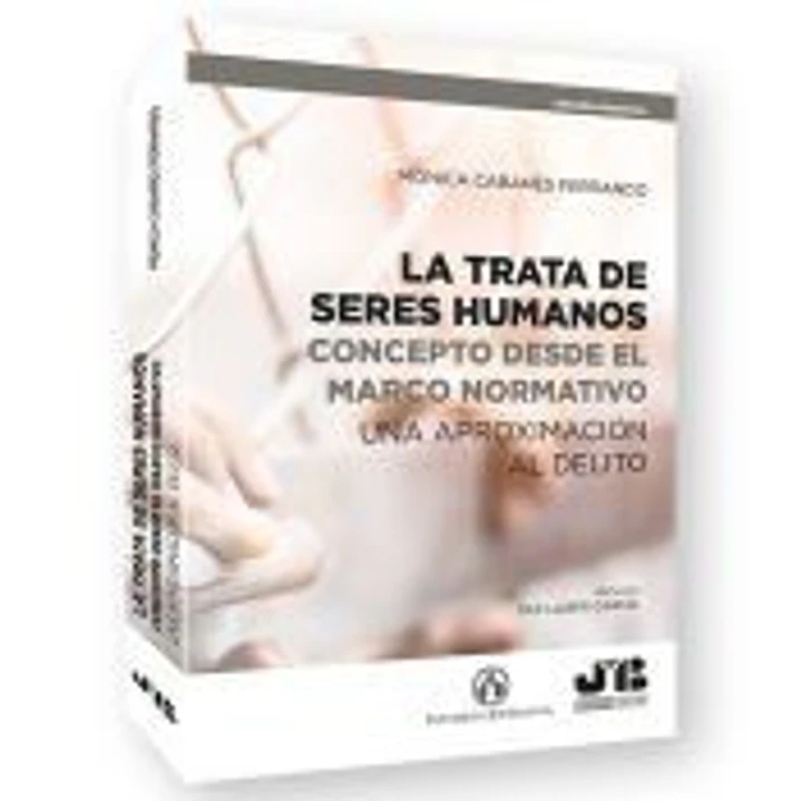 La trata de seres humanos: concepto desde el marco normativo 1