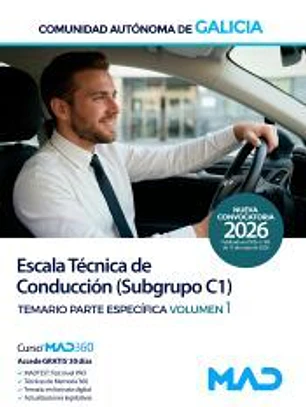 Escala Técnica de Conducción (Subgrupo C1). Temario Parte Específica volumen 1. Comunidad Autónoma de Galicia