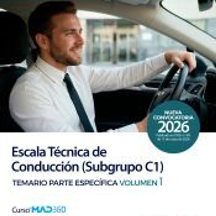 Escala Técnica de Conducción (Subgrupo C1). Temario Parte Específica volumen 1. Comunidad Autónoma de Galicia 1