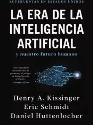 La era de la Inteligencia Artificial y nuestro futuro humano