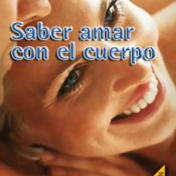 Saber amar con el cuerpo 1