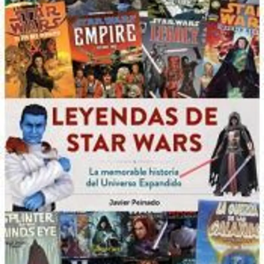 Leyendas de Star Wars. La memorable historia del Universo Expandido 1