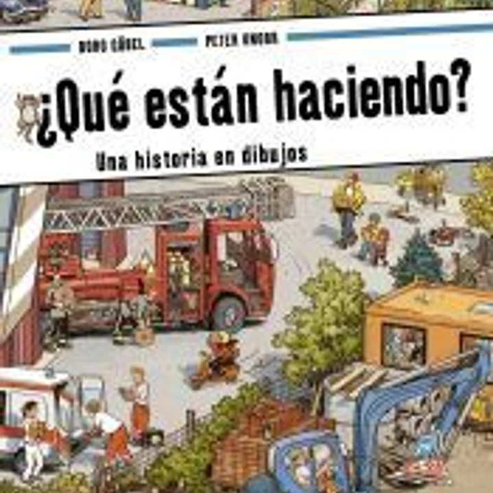 ¿Qué están haciendo?: Una historia en dibujos 1