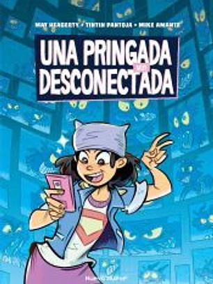 Una pringada muy desconectada