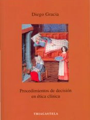 PROCEDIMENTOS DE DECISION EN ETICA CLÍNICA