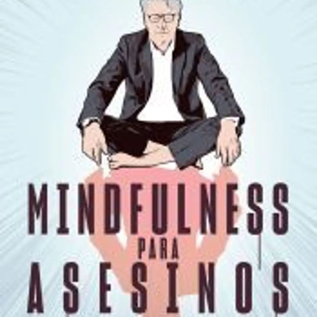 Mindfulness para asesinos 1