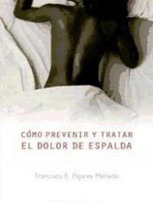 Cómo prevenir y tratar el dolor de espalda