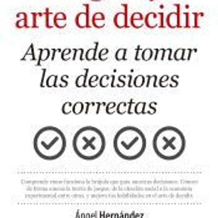 La lógica y el arte de decidir 1