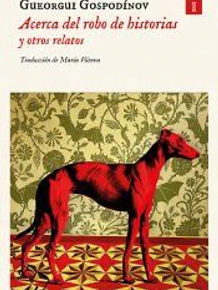 ACERCA DEL ROBO DE HISTORIAS Y OTROS RELATOS